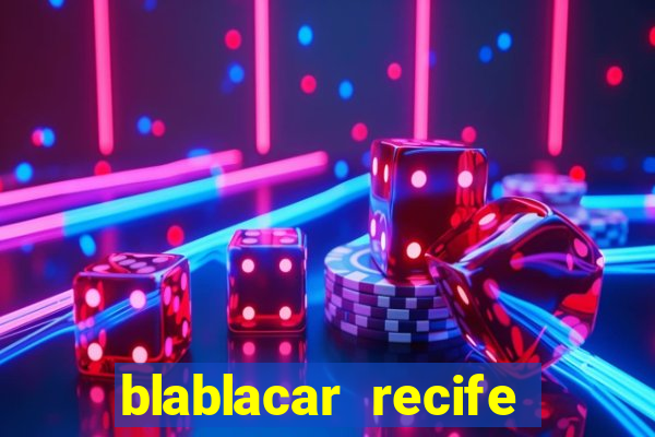 blablacar recife porto de galinhas